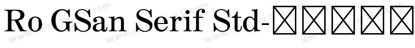 Ro GSan Serif Std字体转换